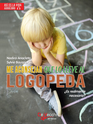 Me aconsejan que lo lleve al logopeda - Audiobook